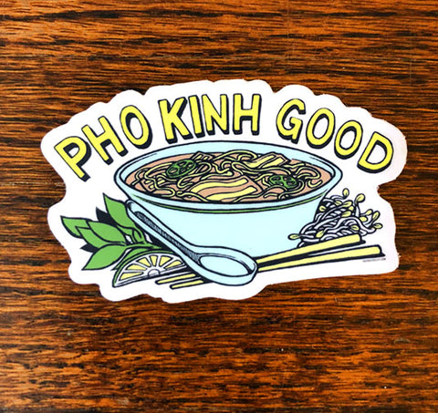 Pho Kinh good - All weather vinyl sticker