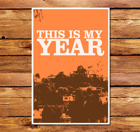 This Is My Year Orange Poster