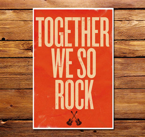 Together We So Rock Red Poster