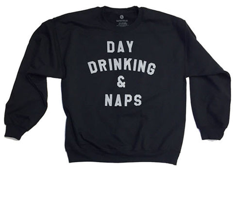 Day Drinking & Naps - Sweatshirt - Black