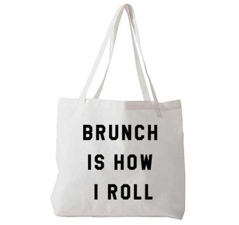 Brunch Is How I Roll - Tote Bag