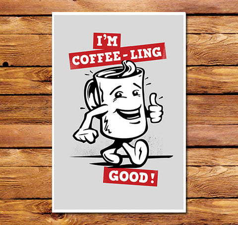 Coffeeling Good Poster