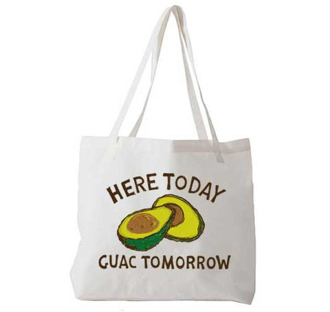 Here Today Guac Tomorrow - Tote Bag