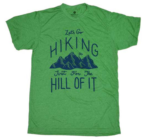 Let's Go Hiking For The Hill Of it - Heather Green