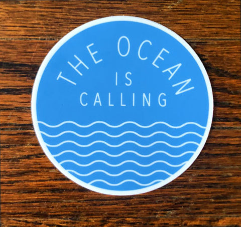 The Ocean Is Calling - All weather vinyl sticker