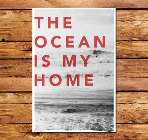 Ocean Is My Home Poster
